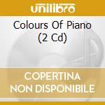Colours Of Piano (2 Cd) cd