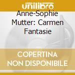 Anne-Sophie Mutter: Carmen Fantasie cd