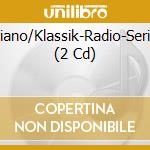 Piano/Klassik-Radio-Serie (2 Cd) cd