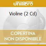 Violine (2 Cd) cd