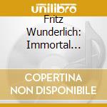 Fritz Wunderlich: Immortal Beloved cd musicale di Australian Eloquence