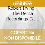 Robert Irving - The Decca Recordings (2 Cd)