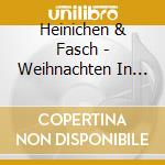 Heinichen & Fasch - Weihnachten In Dresden cd