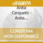 Anita Cerquetti - Anita Cerquetti Recital cd musicale di Anita Cerquetti