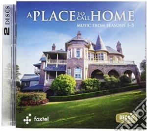 Place To Call Home (A): Music From Seasons 1-5 / O.S.T. cd musicale di Place To Call Home