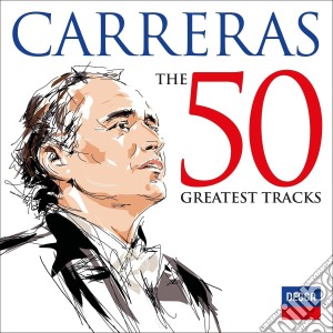 Jose' Carreras - The 50 Greatest Tracks (2 Cd) cd musicale di Carreras