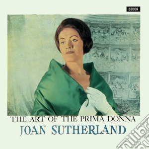 (LP Vinile) Joan Sutherland - The Art Of The Prima Donna (2 Lp) lp vinile di Joan Sutherland