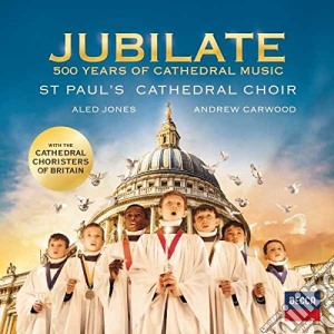 St Paul'S Cathedral Choir - Jubilate cd musicale di St paul's cathedral