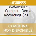 Stokowski - Complete Decca Recordings (23 Cd) cd
