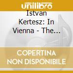 Istvan Kertesz: In Vienna - The Decca Recordings (Ltd Ed) (20 Cd+Blu-Ray Audio) cd musicale