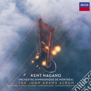 John Adams - Kent Nagano: The John Adams Album cd musicale