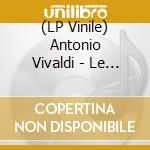 (LP Vinile) Antonio Vivaldi - Le Quattro Stagioni vinile