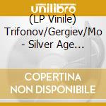 (LP Vinile) Trifonov/Gergiev/Mo - Silver Age (4 Lp) vinile