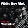 Max Richter - White Boy Rick / O.S.T. cd