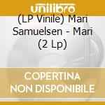 (LP Vinile) Mari Samuelsen - Mari (2 Lp) vinile