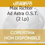Max Richter - Ad Astra O.S.T. (2 Lp) cd