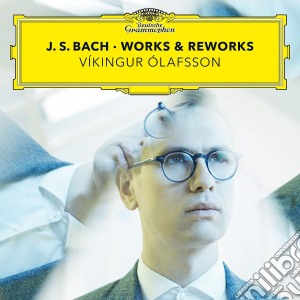 Johann Sebastian Bach - Works & Reworks cd musicale