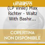 (LP Vinile) Max Richter - Waltz With Bashir O.S.T. (Rsd 2020) vinile