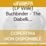 (LP Vinile) Buchbinder - The Diabelli Project vinile