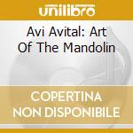 Avi Avital: Art Of The Mandolin cd