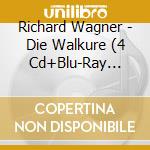 Richard Wagner - Die Walkure (4 Cd+Blu-Ray Audio) cd