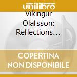 Vikingur Olafsson: Reflections Part 1 cd musicale