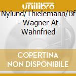 Nylund/Thielemann/Bf - Wagner At Wahnfried cd