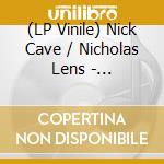 (LP Vinile) Nick Cave / Nicholas Lens - L.I.T.A.N.I.E.S (2 Lp) lp vinile