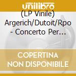 (LP Vinile) Argerich/Dutoit/Rpo - Concerto Per Pf. N. 1 vinile