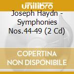 Joseph Haydn - Symphonies Nos.44-49 (2 Cd) cd musicale di Joseph Haydn