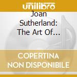 Joan Sutherland: The Art Of The Prima Donna (2 Cd) cd musicale