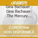 Gina Bachauer - Gina Bachauer: The Mercury Masters (7 Cd) cd musicale