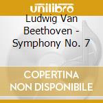Ludwig Van Beethoven - Symphony No. 7 cd