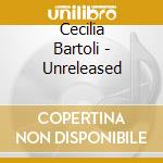Cecilia Bartoli - Unreleased cd