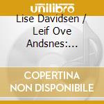 Lise Davidsen / Leif Ove Andsnes: Edvard Grieg cd musicale