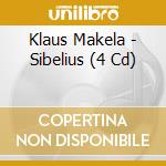 Klaus Makela - Sibelius (4 Cd) cd musicale