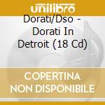Dorati/Dso - Dorati In Detroit (18 Cd) cd