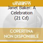 Janet Baker: A Celebration (21 Cd) cd