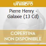 Pierre Henry - Galaxie (13 Cd) cd
