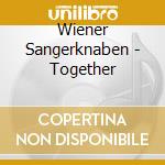 Wiener Sangerknaben - Together cd