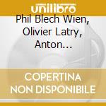 Phil Blech Wien, Olivier Latry, Anton Mittermayr - Live From Vienna cd