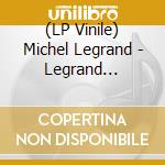 (LP Vinile) Michel Legrand - Legrand (Re)Imagined vinile