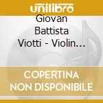Giovan Battista Viotti - Violin Concertos Nos. 27 & 23 cd