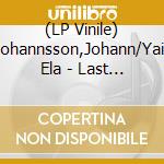 (LP Vinile) Johannsson,Johann/Yair Ela - Last And First Men(Lp) vinile