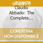 Claudio Abbado: The Complete Recordings On Deutsche Grammophon & Decca (65 Cd) cd