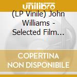 (LP Vinile) John Williams - Selected Film Themes vinile