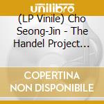 (LP Vinile) Cho Seong-Jin - The Handel Project (2 Lp) lp vinile