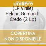 (LP Vinile) Helene Grimaud - Credo (2 Lp) vinile