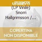(LP Vinile) Snorri Hallgrimsson / Viktor Orri Arnason - Longer Shadows, Softer Stones vinile