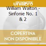 William Walton - Sinfonie No. 1 & 2 cd